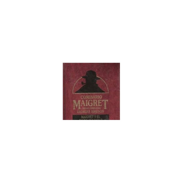 Maigret y el falso culpable. Maigret y el gigolo. La agitada navidad de Maigret